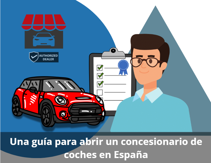 Concesionarios de coches en España: guía definitiva para poner en marcha el tuyo